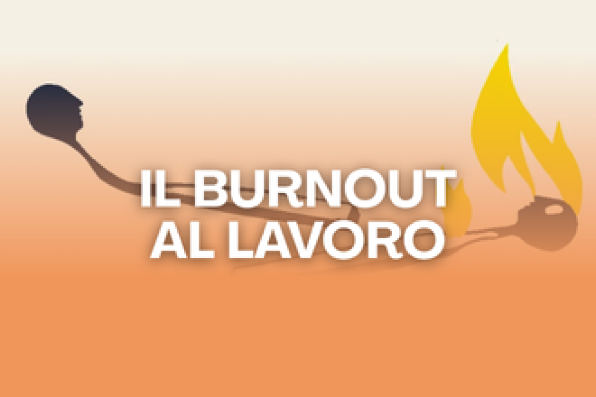 Il burnout al lavoro: cos'è, cause e sintomi da riconoscere