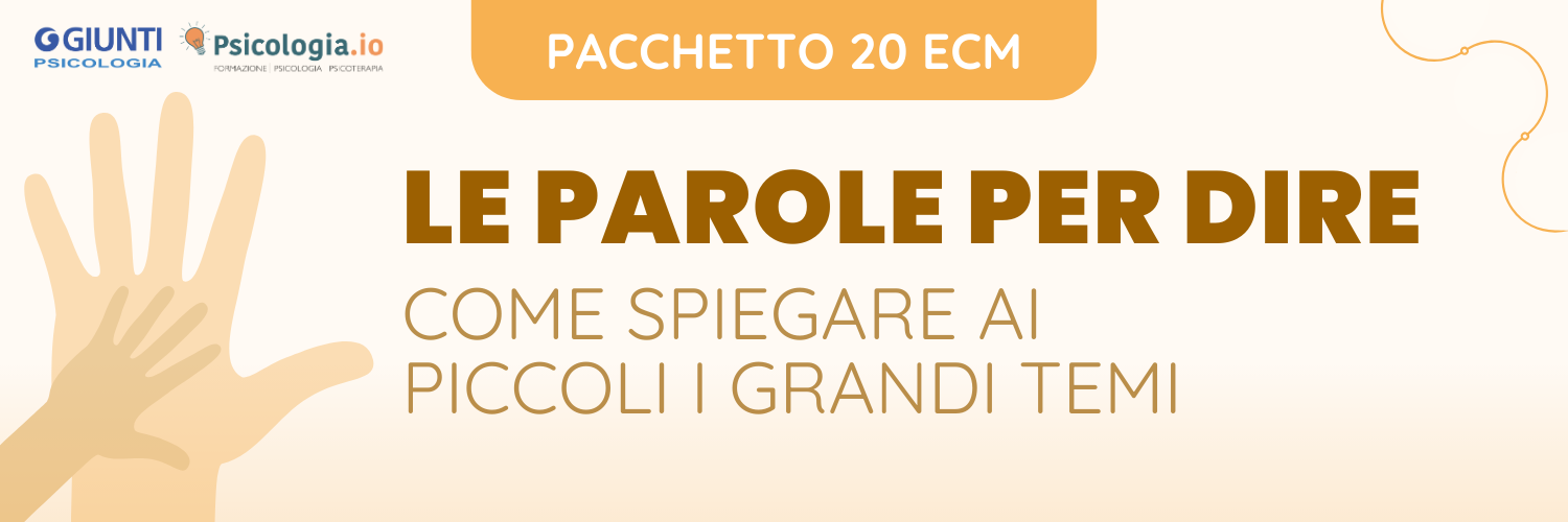 LE PAROLE PER DIRE. COME SPIEGARE AI PICCOLI I GRANDI TEMI