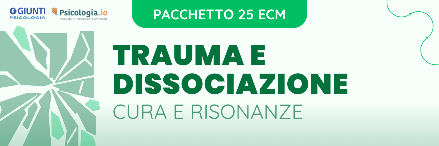 TRAUMA E DISSOCIAZIONE. CURA E RISONANZE