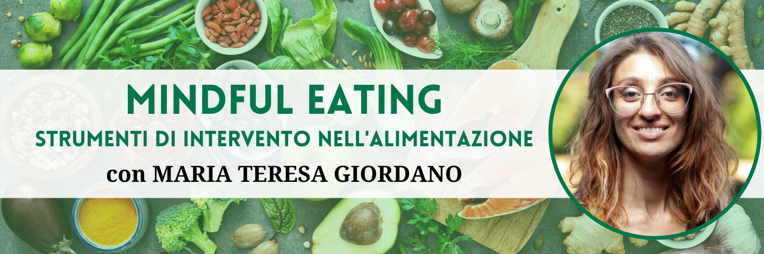 Mindful Eating | Strumenti di Intervento nell'alimentazione Mindful Eating | Strumenti di Intervento nell'alimentazione