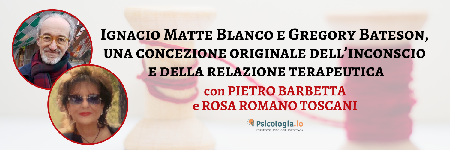 Ignacio Matte Blanco e Gregory Bateson,