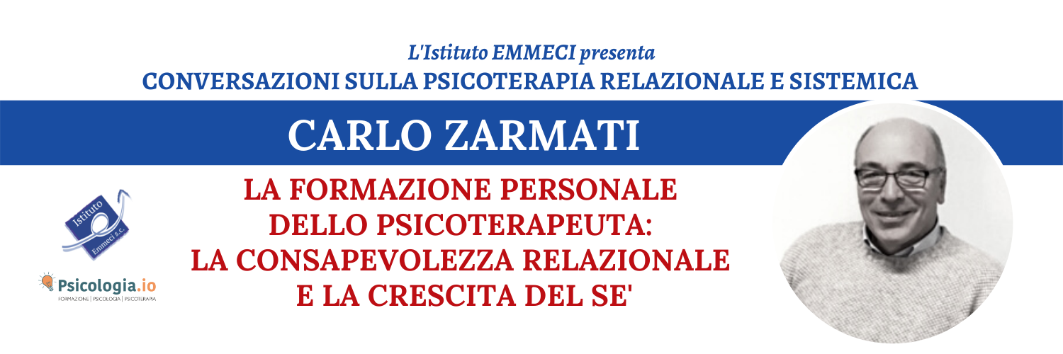 La formazione personale dello psicoterapeuta: la consapevolezza relazionale e la crescita del Sè | Emmeci La formazione personale dello psicoterapeuta: la consapevolezza relazionale e la crescita del Sè | EmmeciLa formazione personale dello psicoterapeuta: la consapevolezza relazionale e la crescita del Sè | Emmeci
