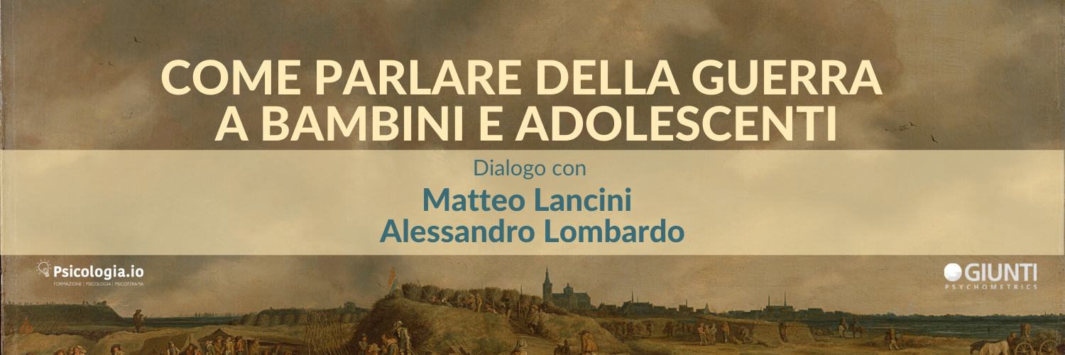 Come parlare della guerra a bambini e adolesenti