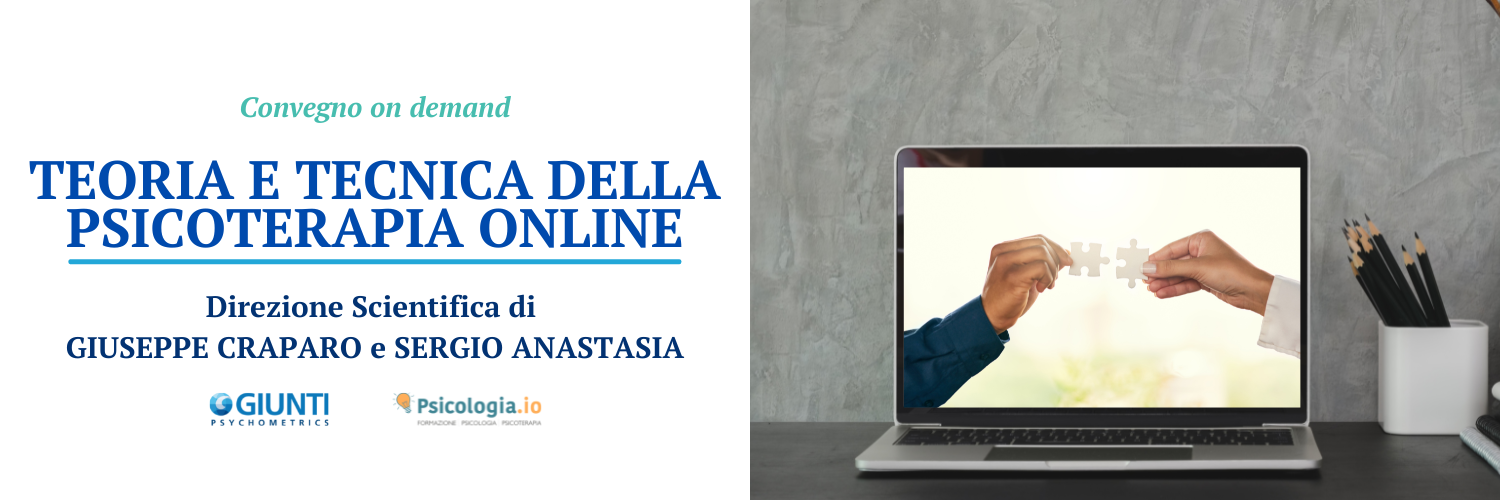 Teoria e Tecnica della Psicoterapia Online
