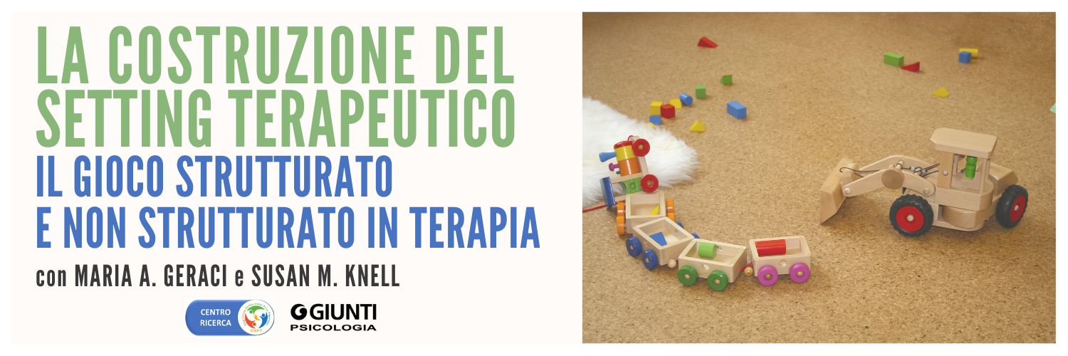 La costruzione del setting terapeutico. Il gioco strutturato e non strutturato in terapia