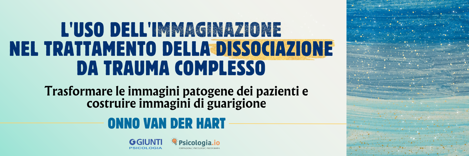L'uso dell'immaginazione nel trattamento della dissociazione da trauma complesso