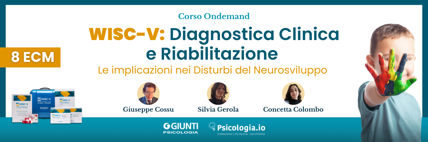 WISC-V: Diagnostica Clinica e Riabilitazione WISC-V: Diagnostica Clinica e Riabilitazione