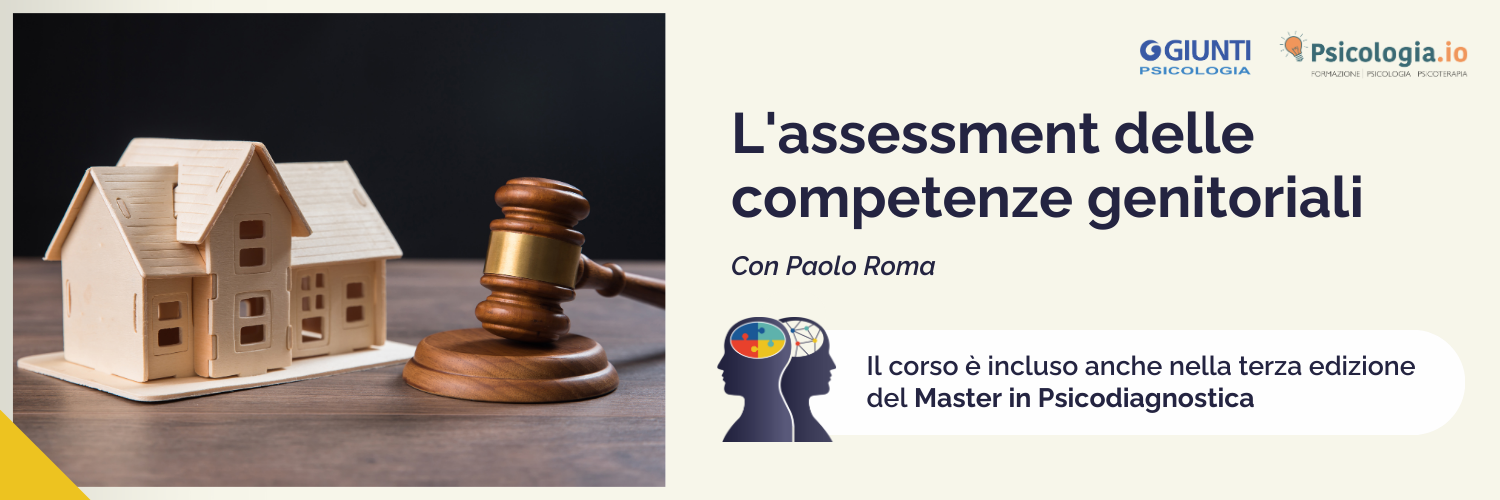 L'assessment delle competenze genitoriali L'assessment delle competenze genitoriali
