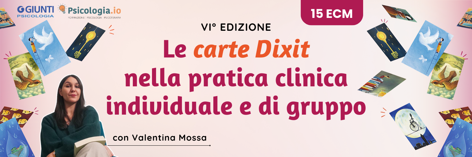 Le carte Dixit nella pratica clinica individuale e di gruppo | VI ed. Le carte Dixit nella pratica clinica individuale e di gruppo | VI ed.