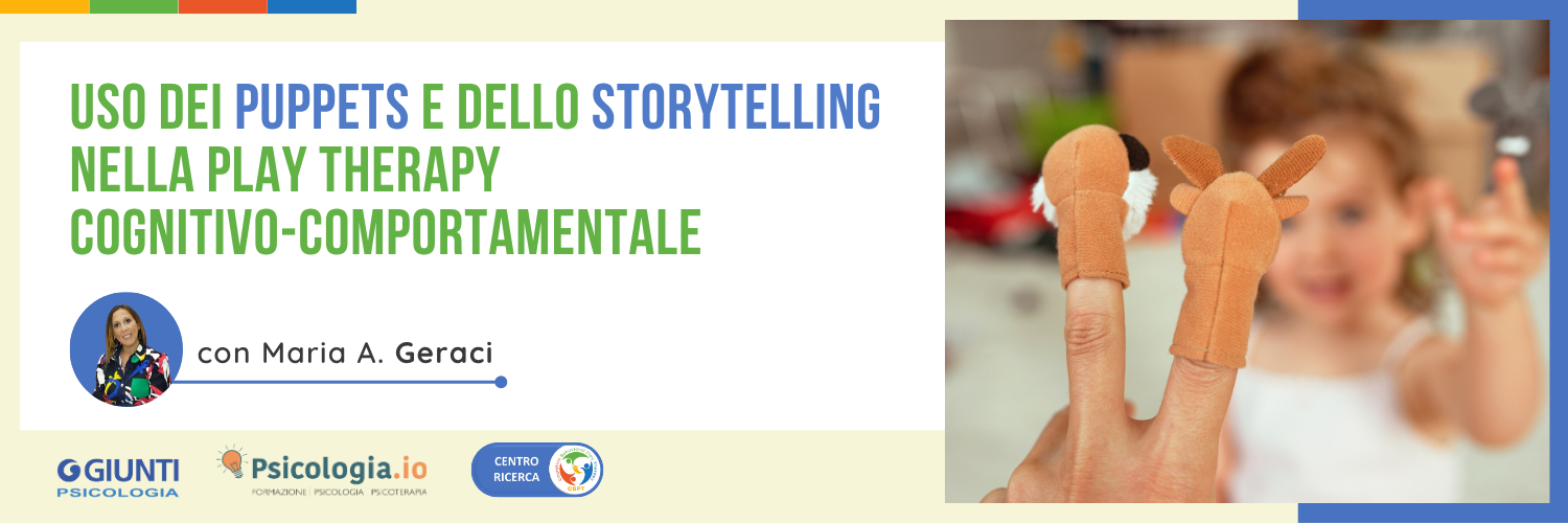 Uso dei Puppets e dello Storytelling nella play therapy cognitivo-comportamentale