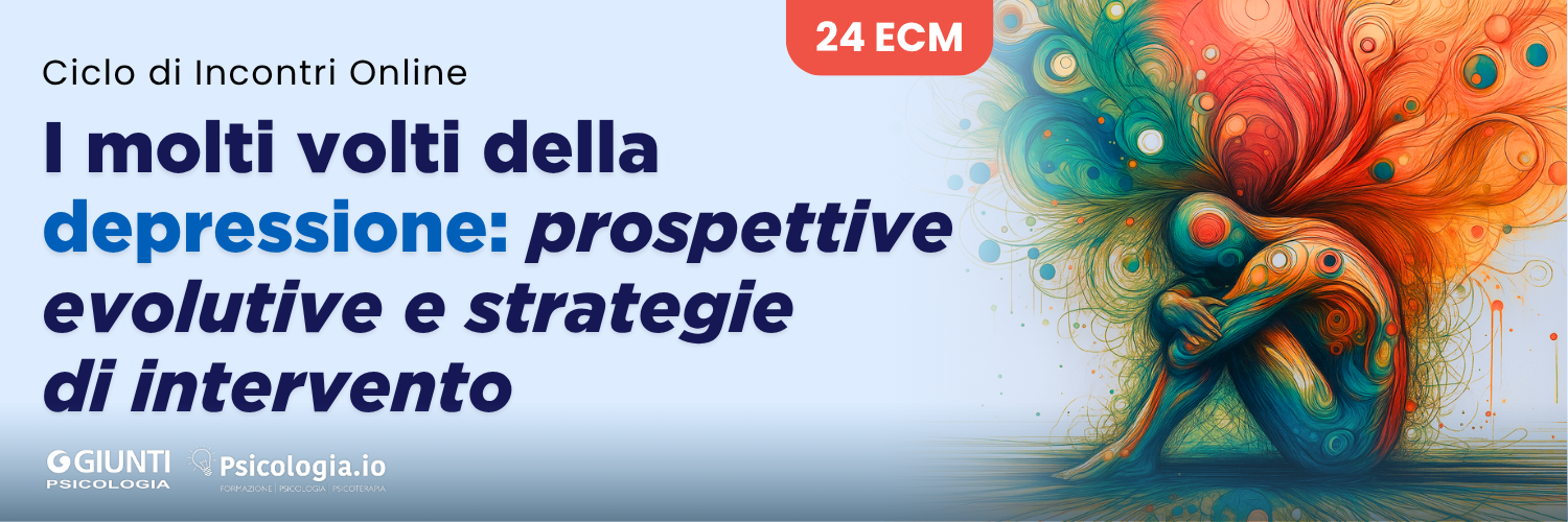 I molti volti della depressione: prospettive evolutive e strategie di intervento