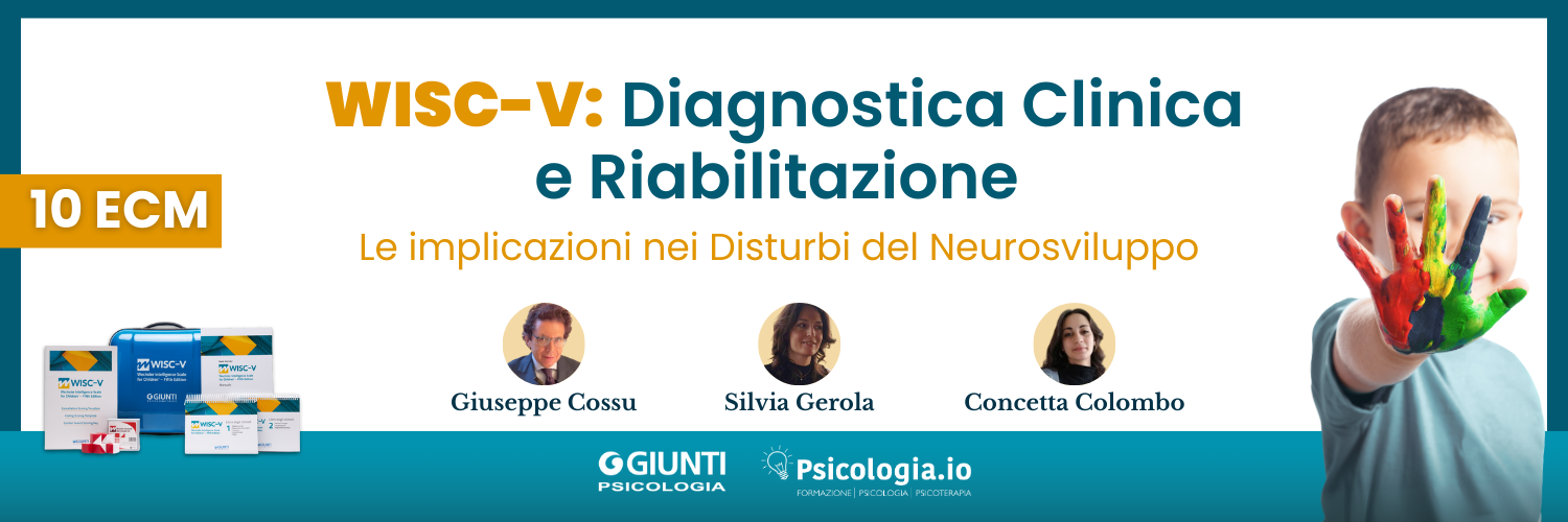 WISC-V: Diagnostica Clinica e Riabilitazione