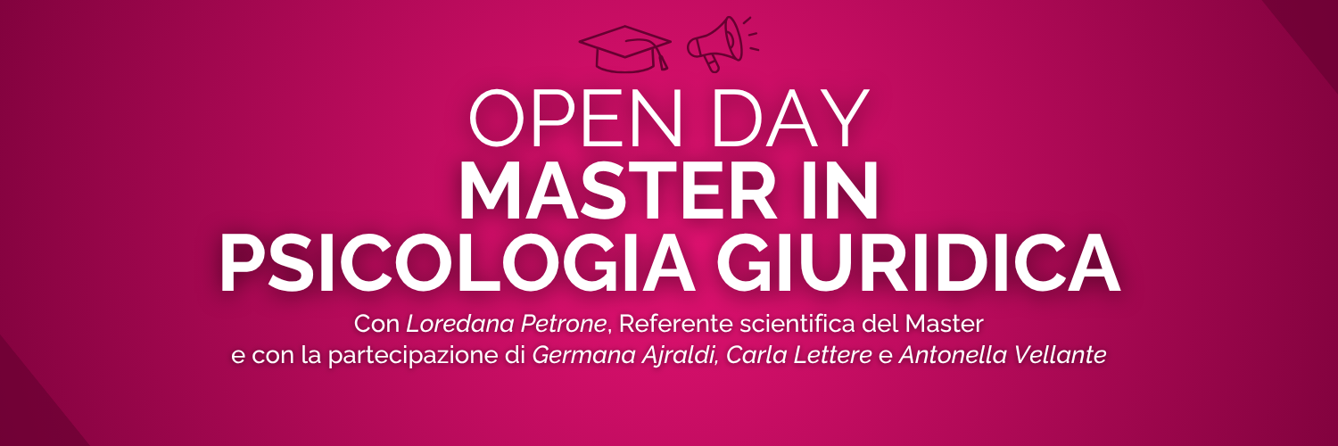 OPEN DAY - Master in Psicologia Giuridica
