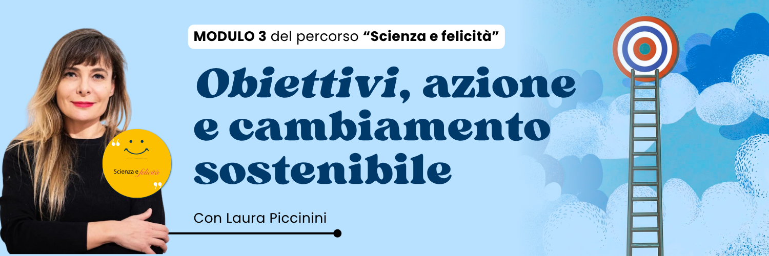 Obiettivi, azione e cambiamento sostenibile
