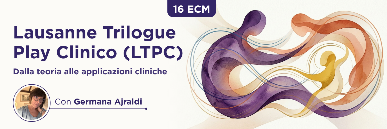 Lausanne Trilogue Play Clinico (LTPC): Dalla teoria alle applicazioni cliniche