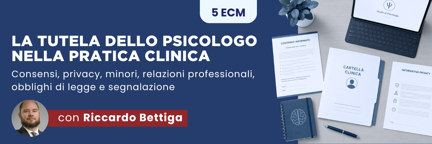LA TUTELA DELLO PSICOLOGO NELLA PRATICA CLINICA