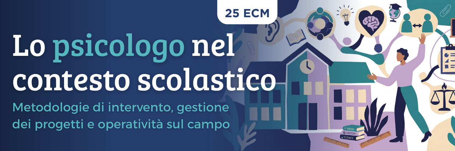 Lo psicologo nel contesto scolastico: metodologie di intervento, gestione dei progetti e operatività sul campo