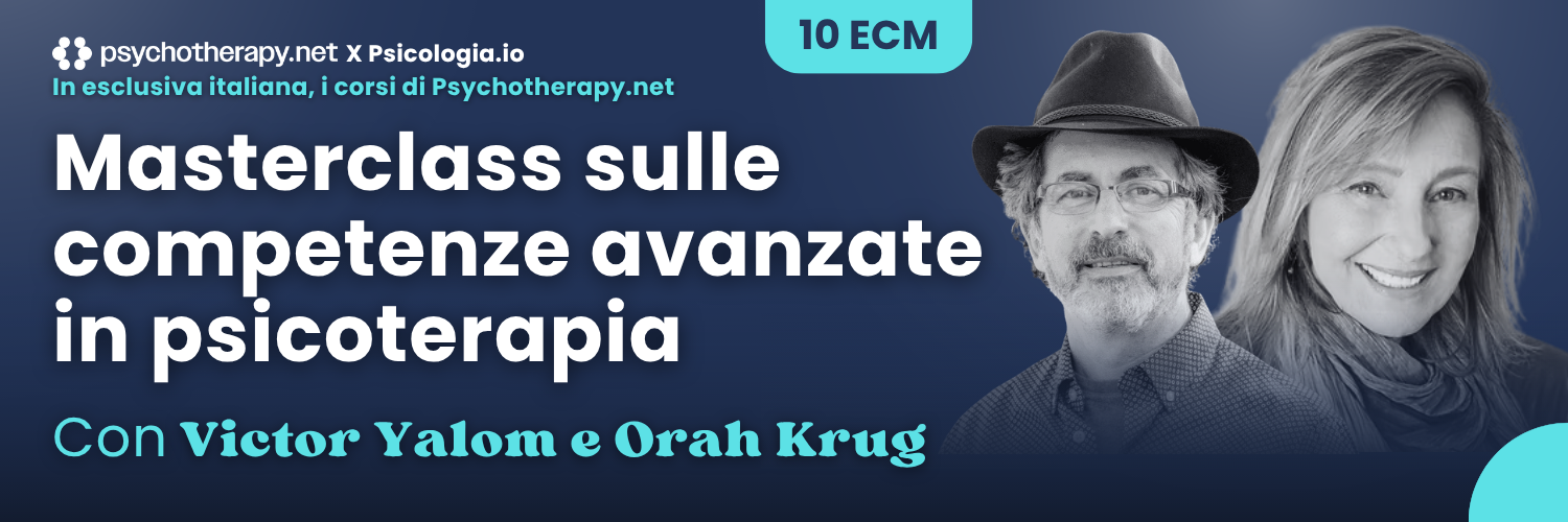 Masterclass di Psicoterapia Avanzata con Victor Yalom e Orah Krug 