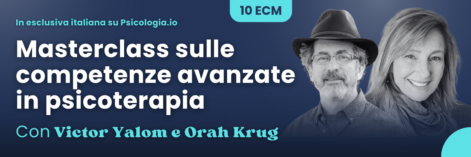 Masterclass di Psicoterapia Avanzata con Victor Yalom e Orah Krug 