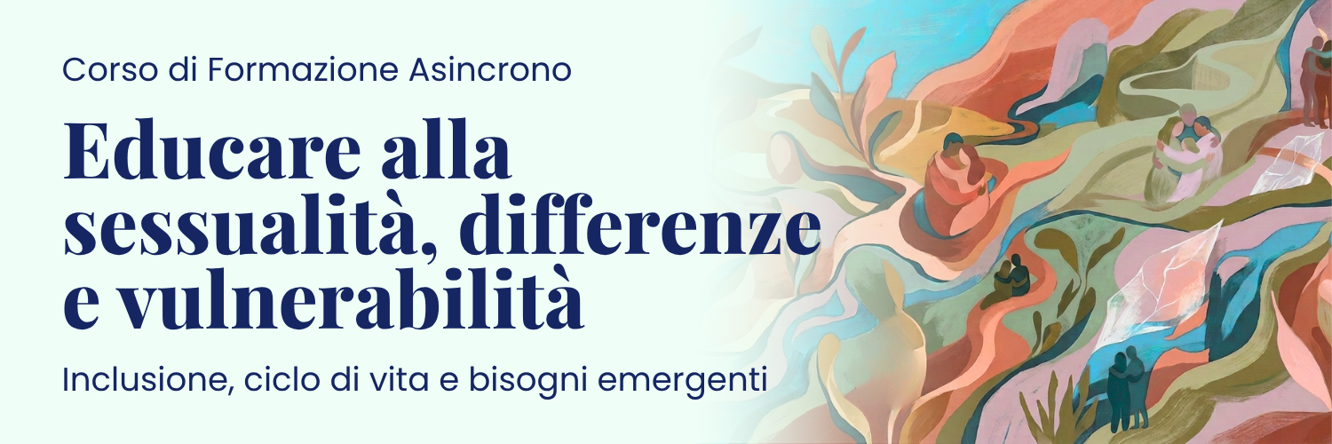 Educare alla sessualità, differenze e vulnerabilità