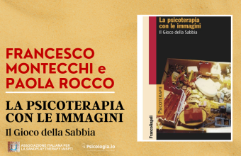 La psicoterapia con le immagini. Il Gioco della Sabbia