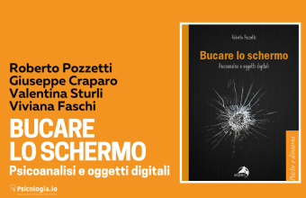 Bucare lo schermo. Psicoanalisi e oggetti digitali