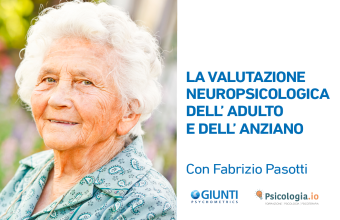 La valutazione neuropsicologica dell'adulto e dell'anziano