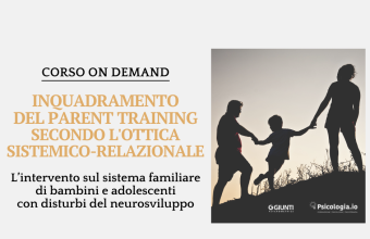 L’intervento sul sistema familiare di bambini e adolescenti con disturbi del neurosviluppo