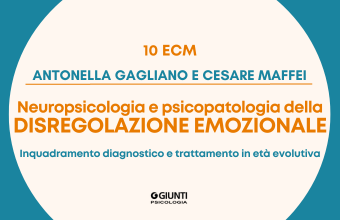 Neuropsicologia e psicopatologia della Disregolazione emozionale