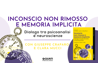 Inconscio non rimosso e memoria autobiografica