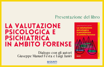 Presentazione del libro "La valutazione psicologica e psichiatrica in ambito forense"