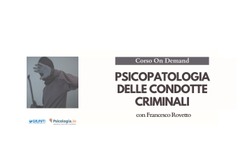 Psicopatologia delle condotte criminali