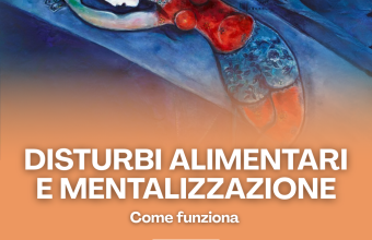 Disturbi Alimentari e Mentalizzazione: Come Funziona