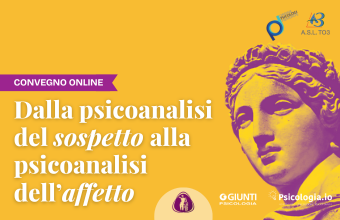 Dalla psicoanalisi del sospetto alla psicoanalisi dell’affetto