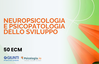 Master sulla Neuropsicologia e Psicopatologia dello sviluppo