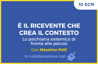 È il ricevente che crea il contesto: lo psichiatra sistemico di fronte alle psicosi
