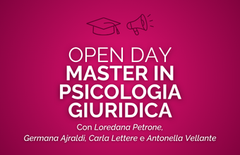 OPEN DAY - Master in Psicologia Giuridica
