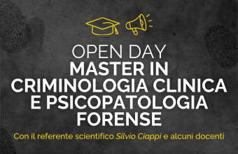 OPEN DAY – Master in Criminologia Clinica e Psicopatologia Forense