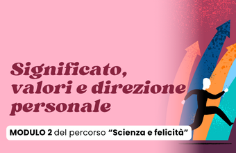 Significato, valori e direzione personale