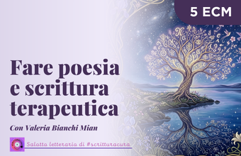Fare Poesia e Scrittura Terapeutica