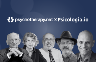Psychotherapy.net e Psicologia.io si uniscono per portare i grandi maestri della psicoterapia mondiale in Italia