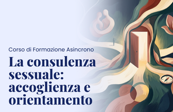 La consulenza sessuale: accoglienza e orientamento