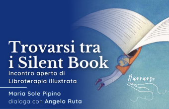 Trovarsi tra i Silent Book: Incontro aperto di Libroterapia illustrata con Angelo Ruta