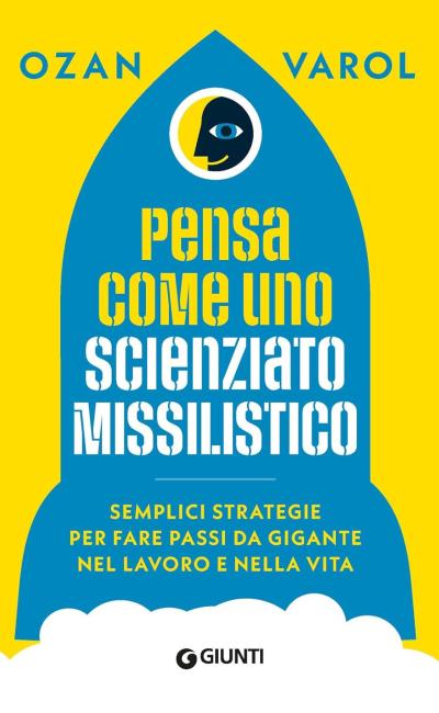Pensa come uno scienziato missilistico