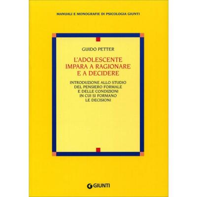 L'adolescente impara a ragionare e a decidere