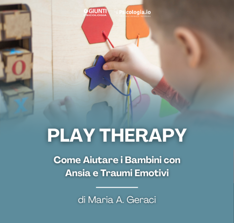 Play Therapy: Come Aiutare i Bambini con Ansia e Traumi Emotivi