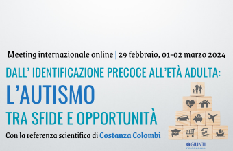 Dall'identificazione precoce all'età adulta. L'autismo tra sfide e opportunità
