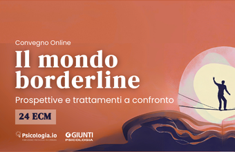 Il mondo borderline: prospettive e trattamenti a confronto